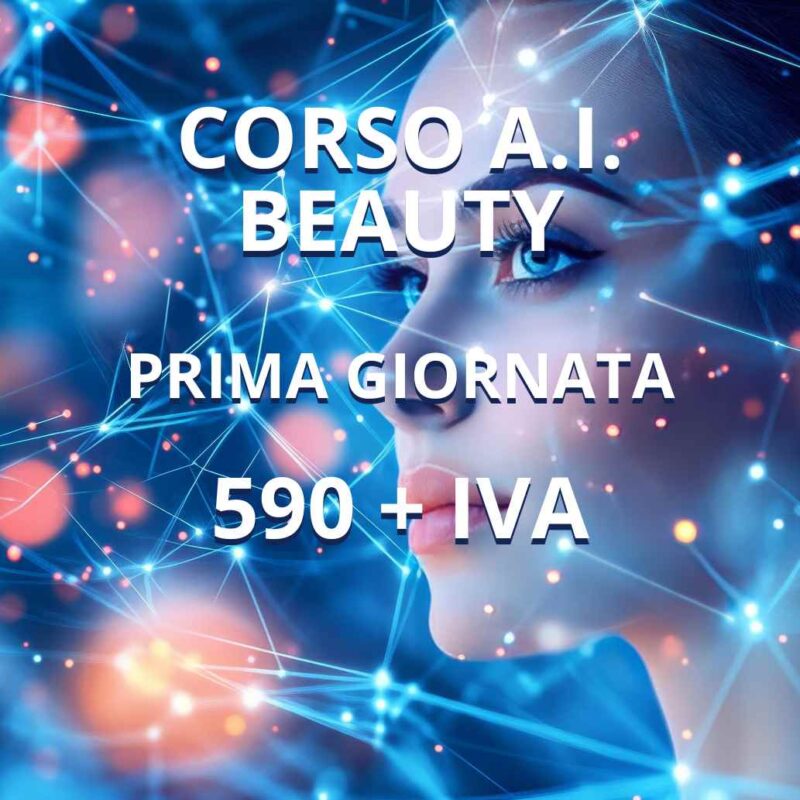 Corso A.I. BEAUTY 1 giornata da <br/>590€ + iva